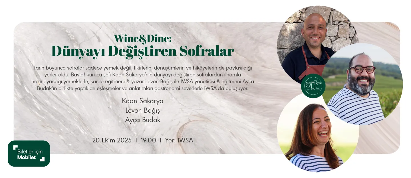 WINE&DINE:DÜNYAYI DEĞİŞTİREN SOFRALAR