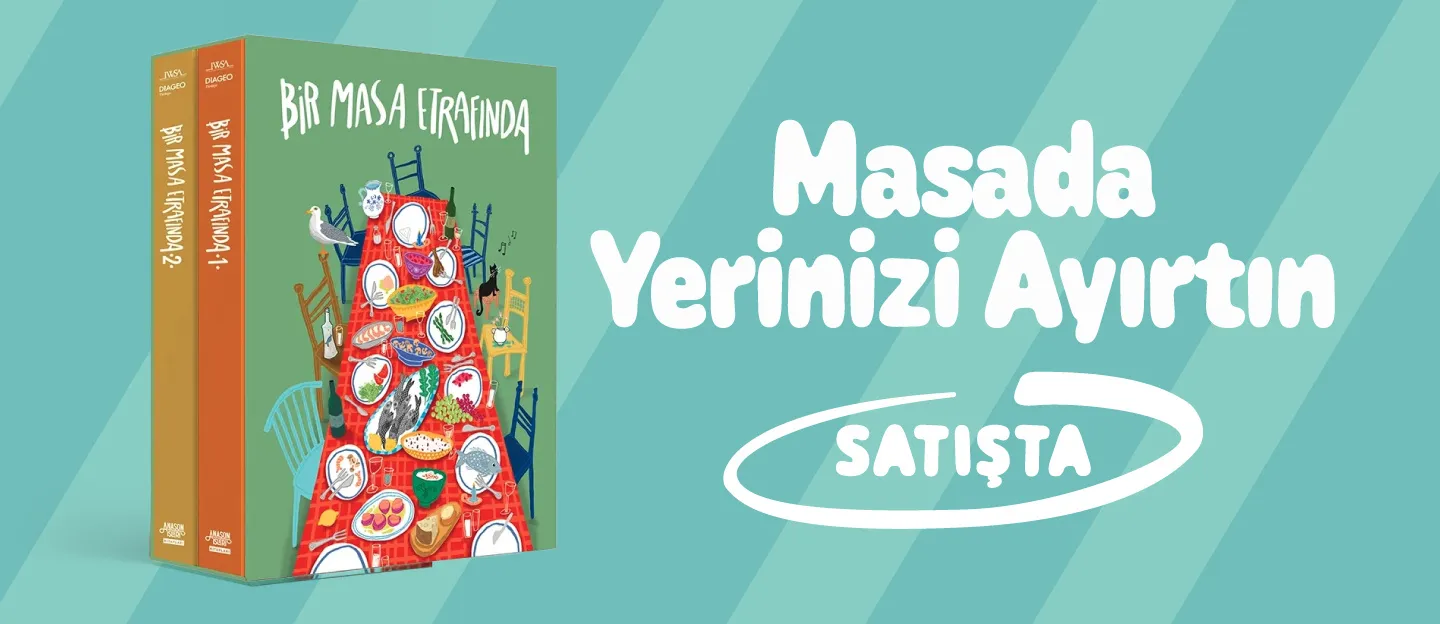 BİR MASA ETRAFINDA
