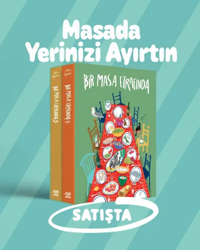 BİR MASA ETRAFINDA