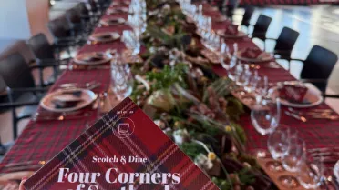 SCOTCH&DINE: FOUR CORNERS OF SCOTLAND