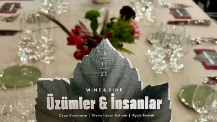 WINE&DINE: ÜZÜMLER VE İNSANLAR
